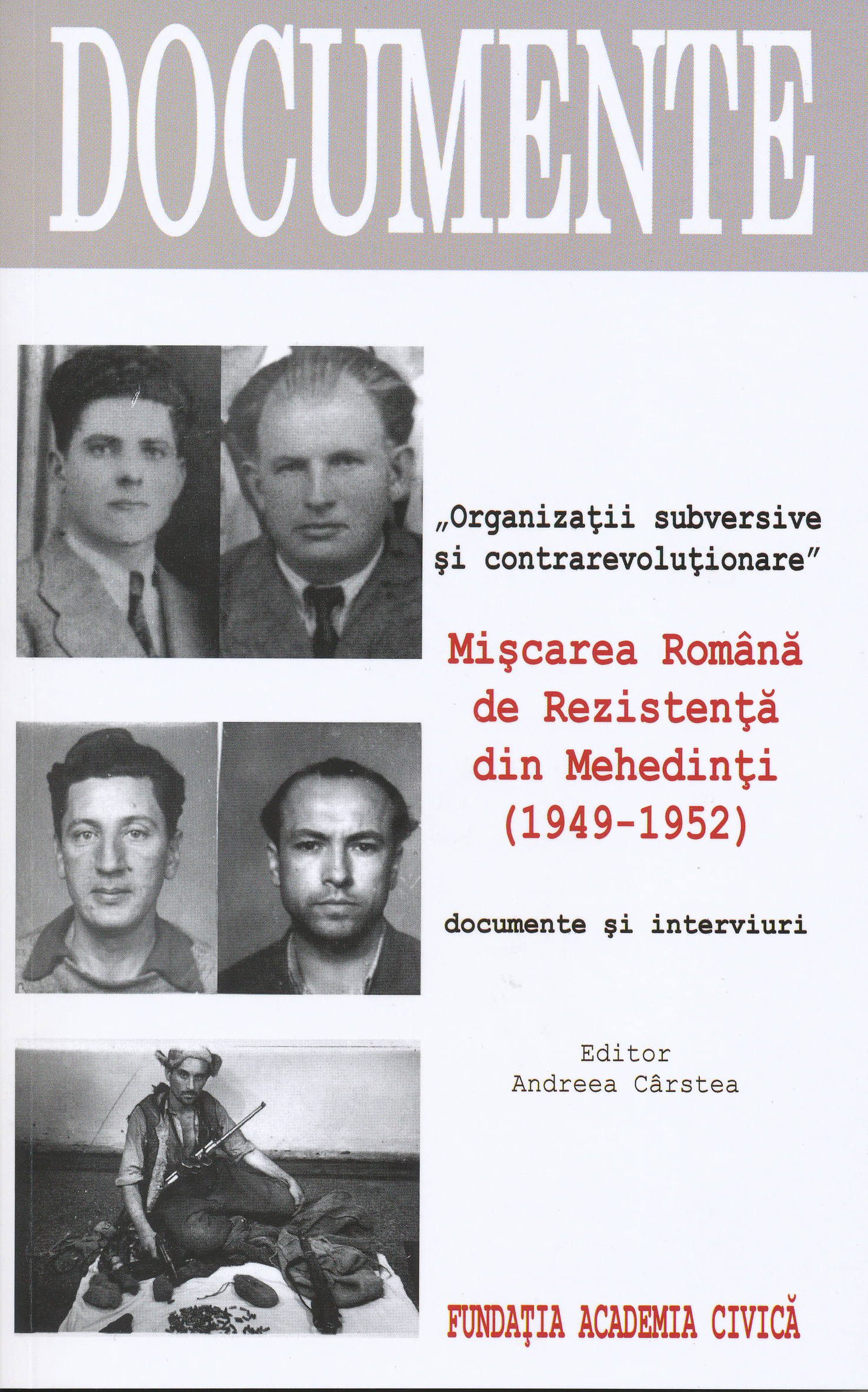 Miscarea Romana de Rezistenta din Mehedinti (1949-1952) | carturesti.ro Carte