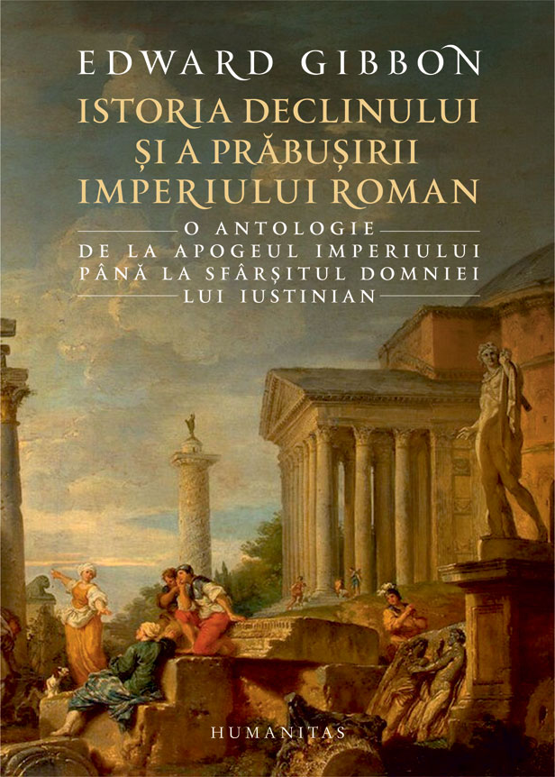 Istoria declinului si a prabusirii Imperiului Roman | Edward Gibbon carturesti.ro poza noua