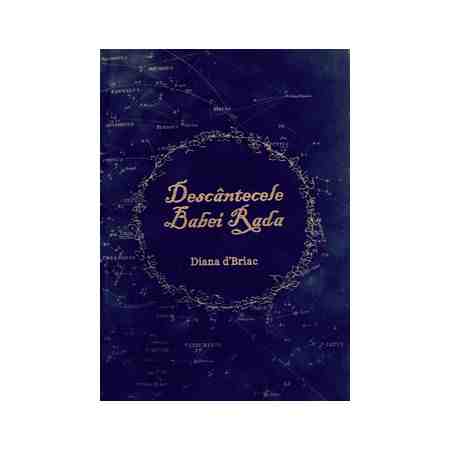 Descantecele Babei Rada | Diana d’Briac De La Carturesti Carti Dezvoltare Personala 2023-05-30 3