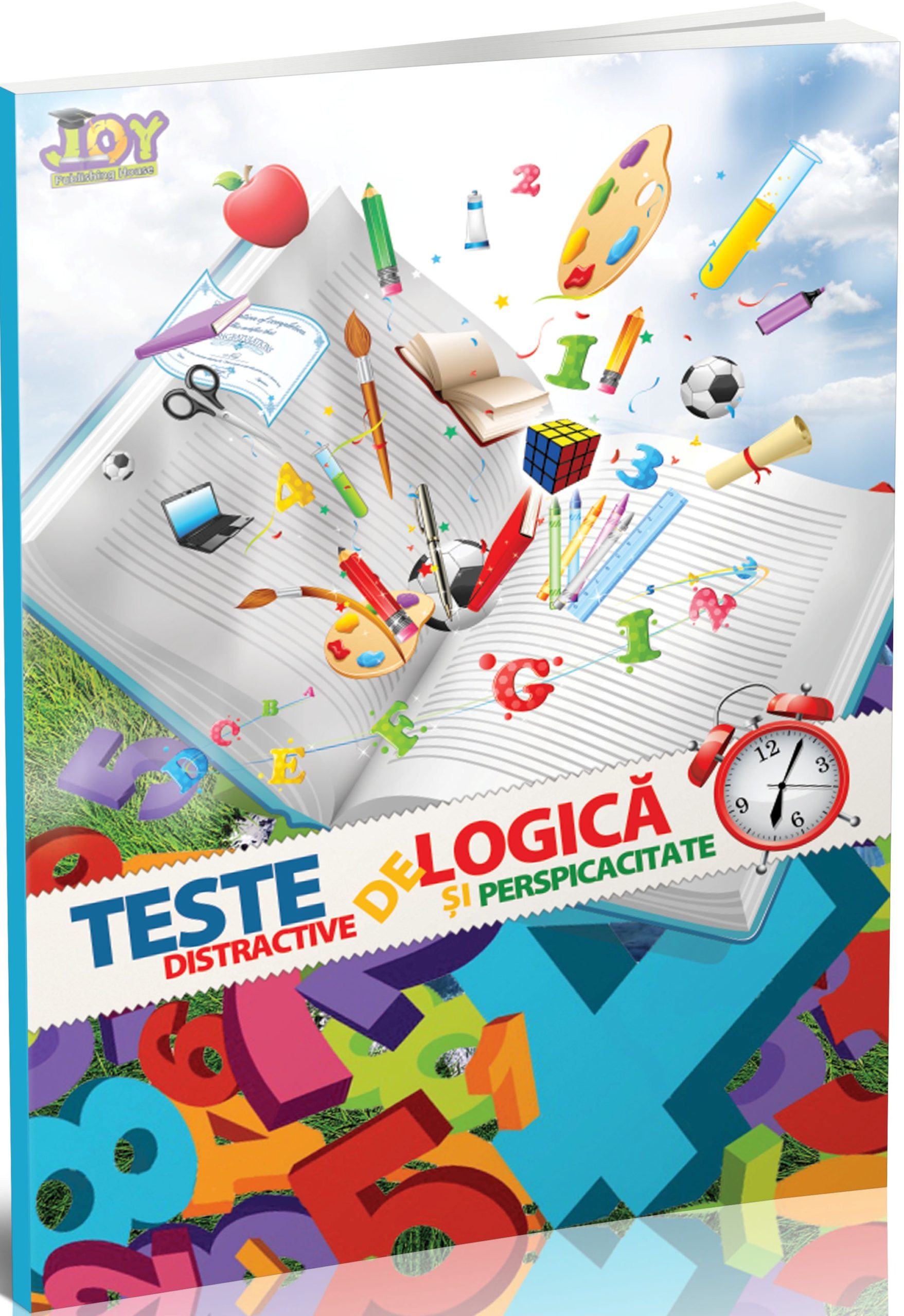 Teste distractive de logica si perspicacitate | Livia Zegheru, Monica Grozavu, Nicoleta Zanoaga, Roxana Toader