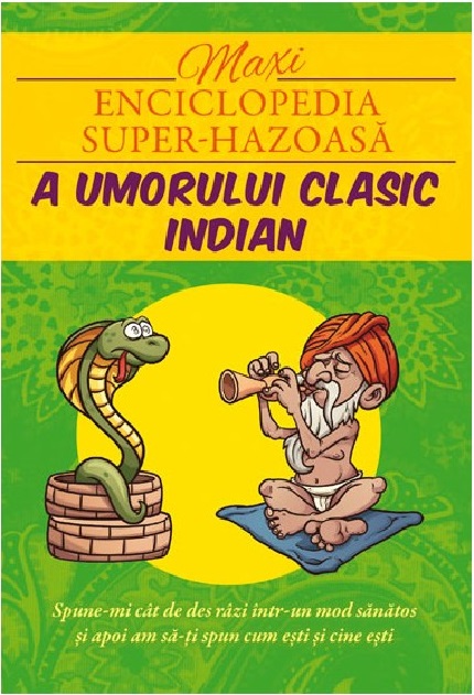 Maxi-enciclopedia super-hazoasa a umorului indian clasic |