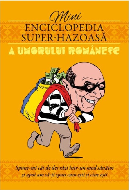 Mini-enciclopedia super-hazoasa a umorului romanesc | carturesti.ro imagine 2022