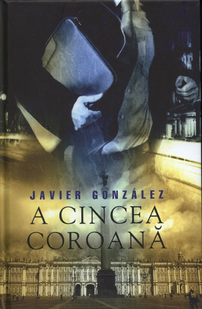 A cincea coroana | Javier Gonzales