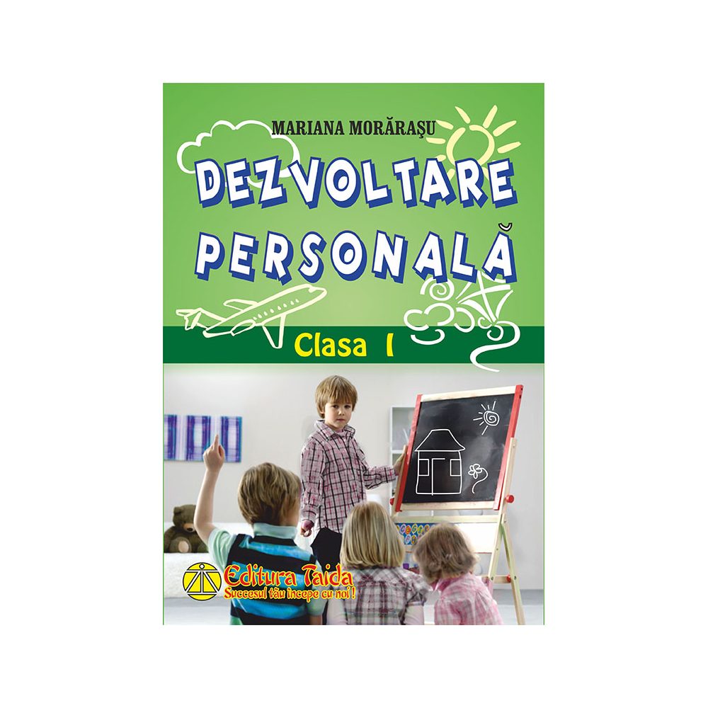 Dezvoltare personala clasa I | Mariana Morarasu