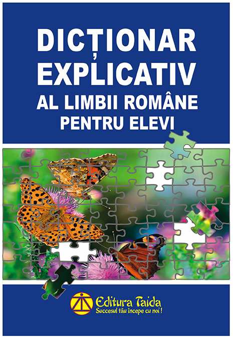 Dictionar explicativ al limbii romane pentru elevi | carturesti.ro Scolaresti