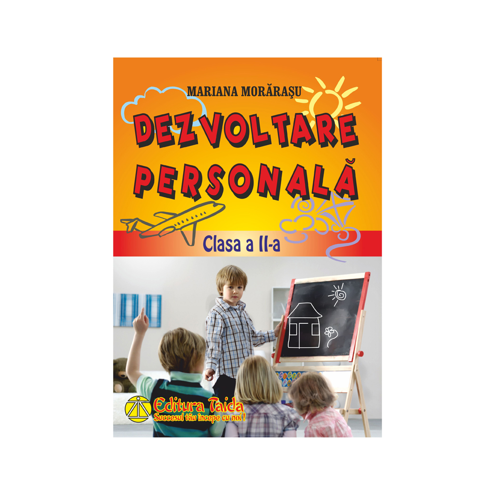 Dezvoltare personala - clasa a II-a | Mariana Morarasu