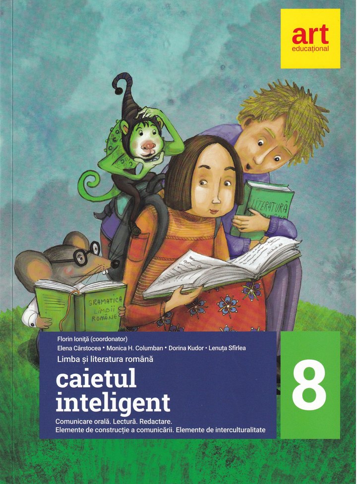 Caietul inteligent. Limba romana. Comunicare. Clasa a VIII-a | Elena Carstocea, Monica H. Columban