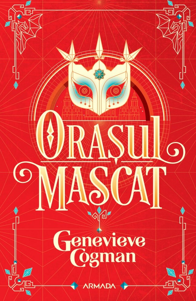 Orasul mascat | Genevieve Cogman Armada Carte