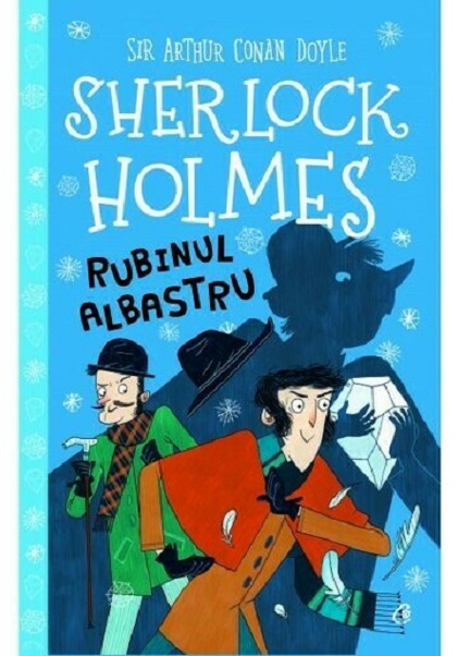 Sherlock Holmes. Rubinul albastru | Stephanie Baudet, Sir Arthur Conan Doyle