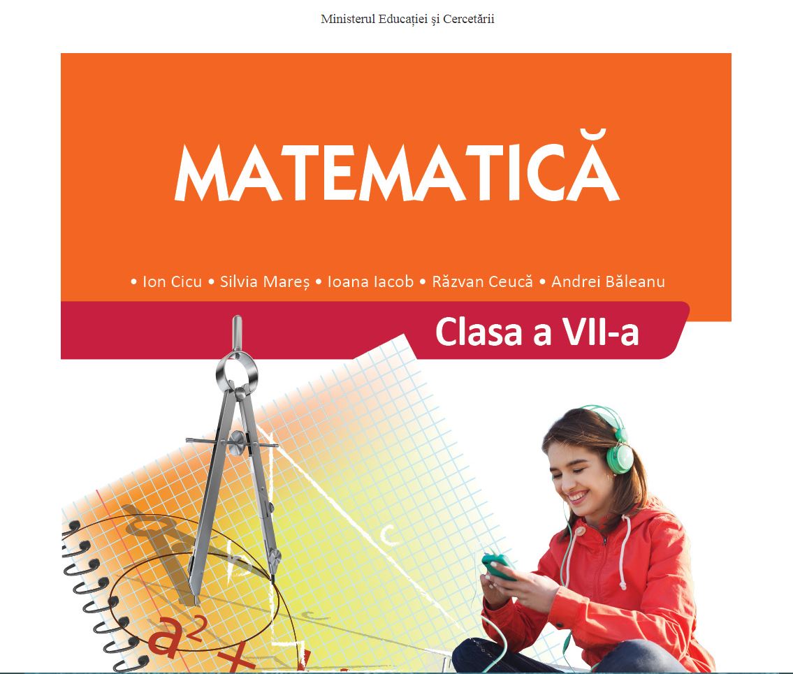 Matematica - Manual Clasa a VII a | Ion Cicu, Ioana Iacob, Andrei Baleanu