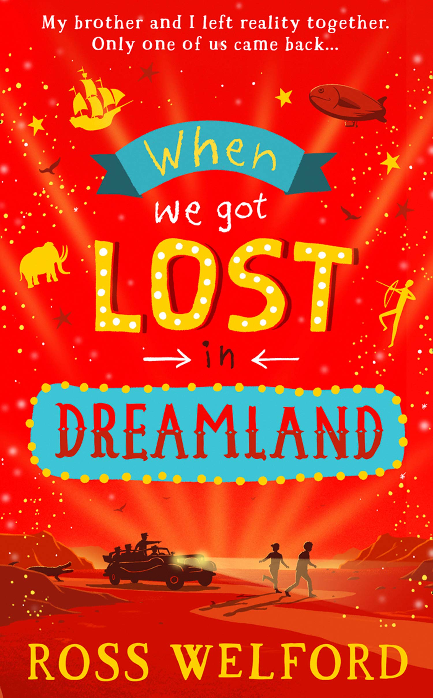 When We Got Lost in Dreamland | Ross Welford