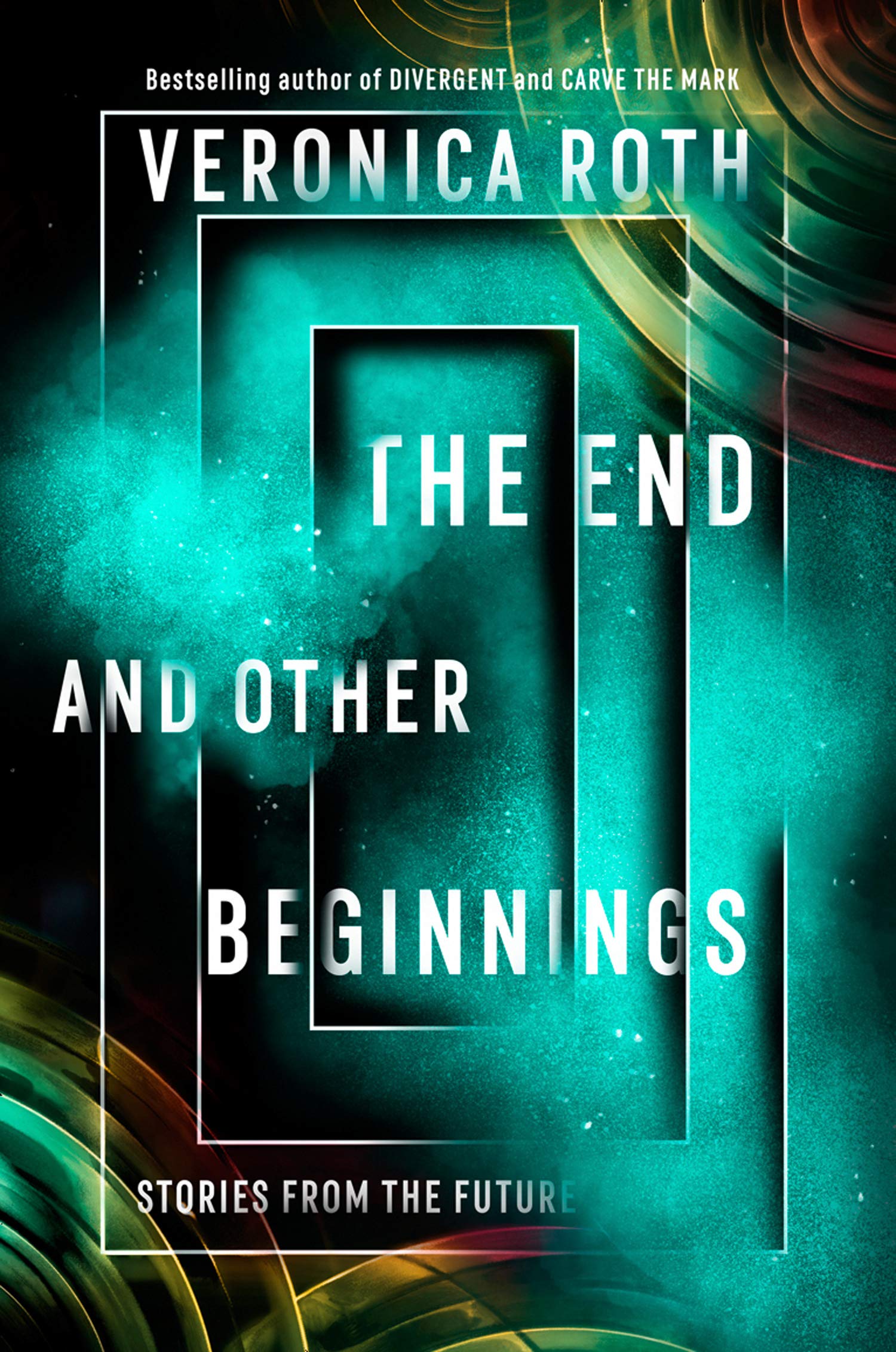 Vezi detalii pentru End and Other Beginnings | Veronica Roth