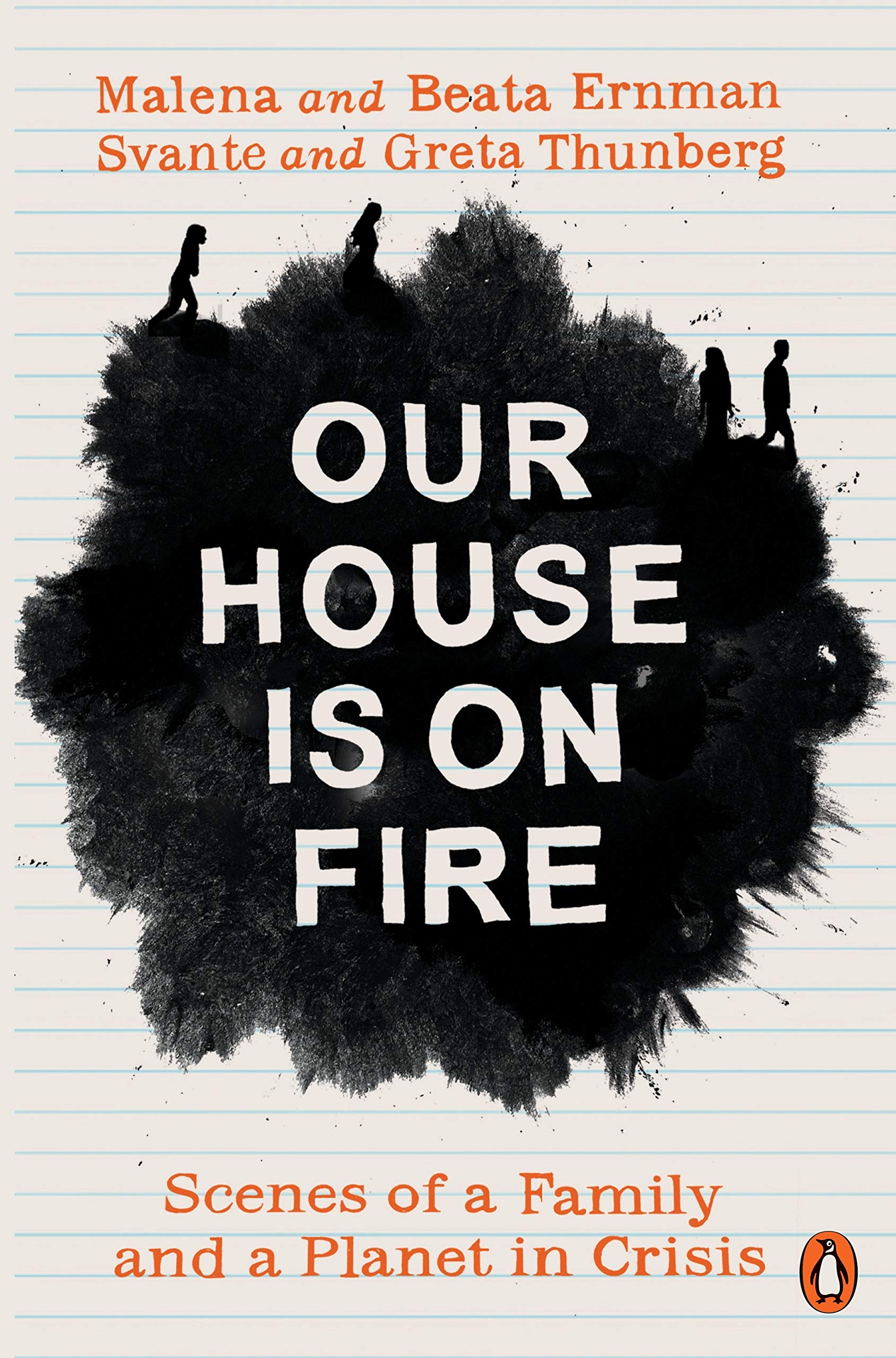 Our House is on Fire | Malena Ernman, Greta Thunberg, Beata Ernman, Svante Thunberg