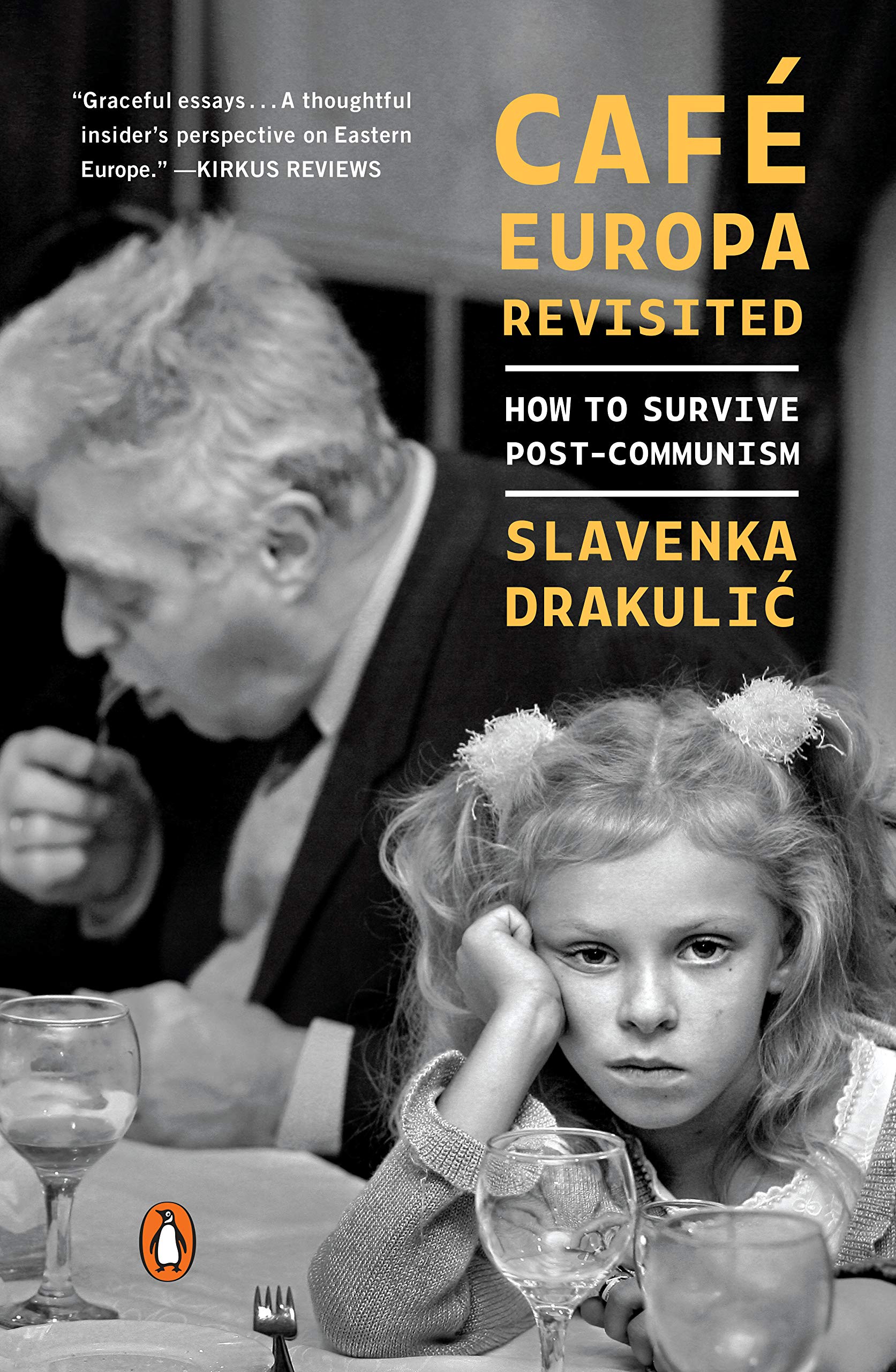Cafe Europa Revisited | Slavenka Drakulic