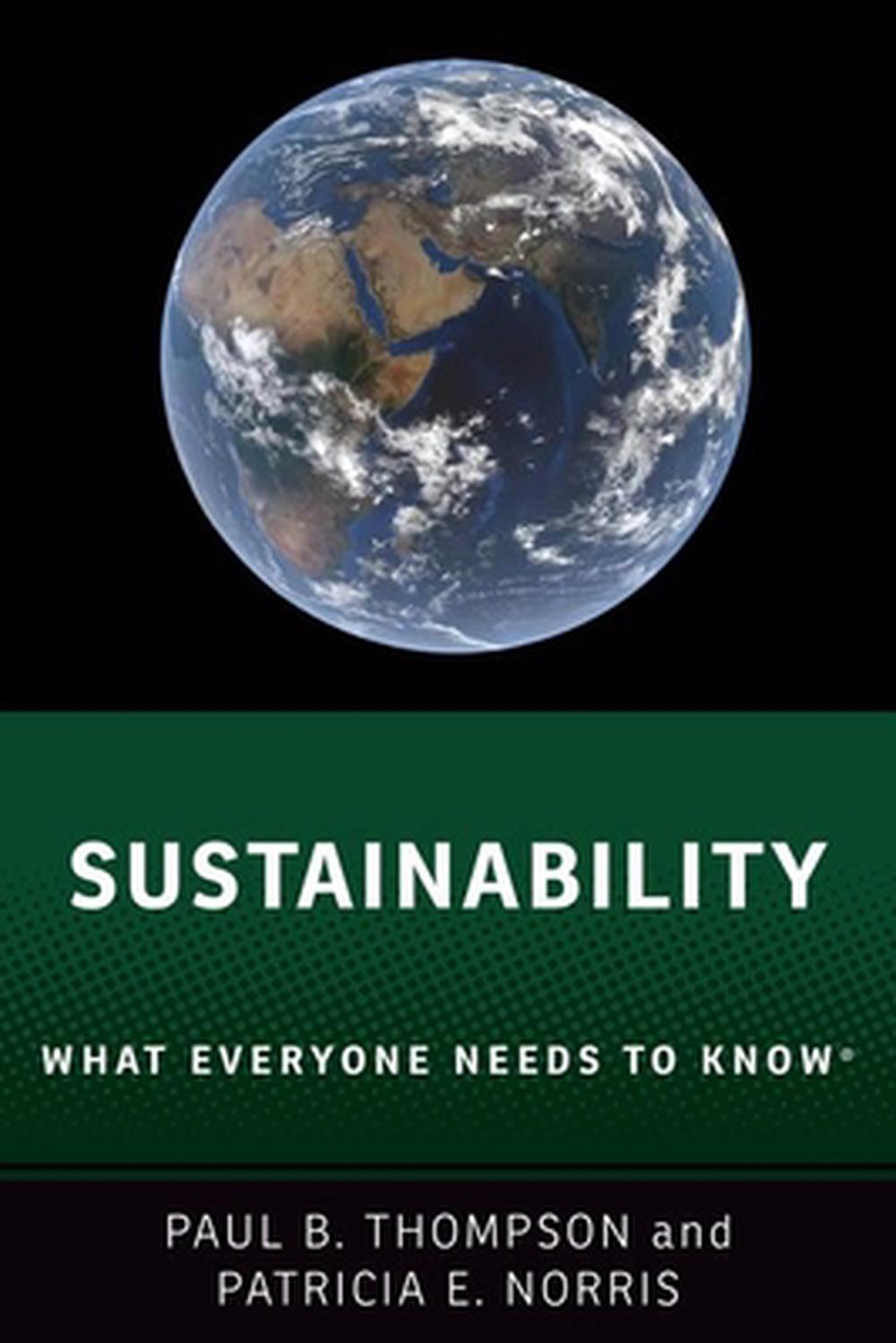 Sustainability | Paul B. Thompson, Patricia E. Norris