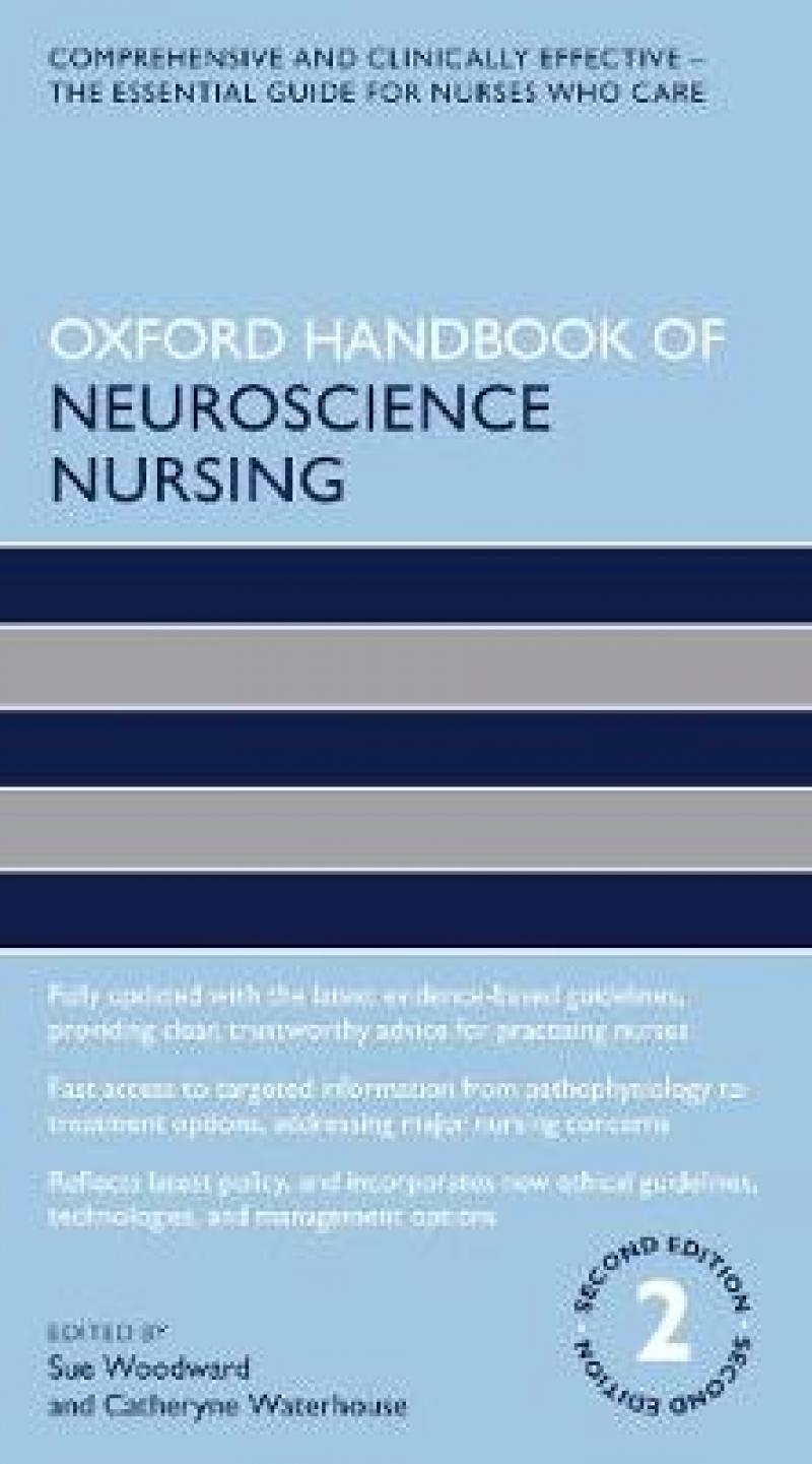 Oxford Handbook of Neuroscience Nursing | Sue Woodward, Catheryne Waterhouse