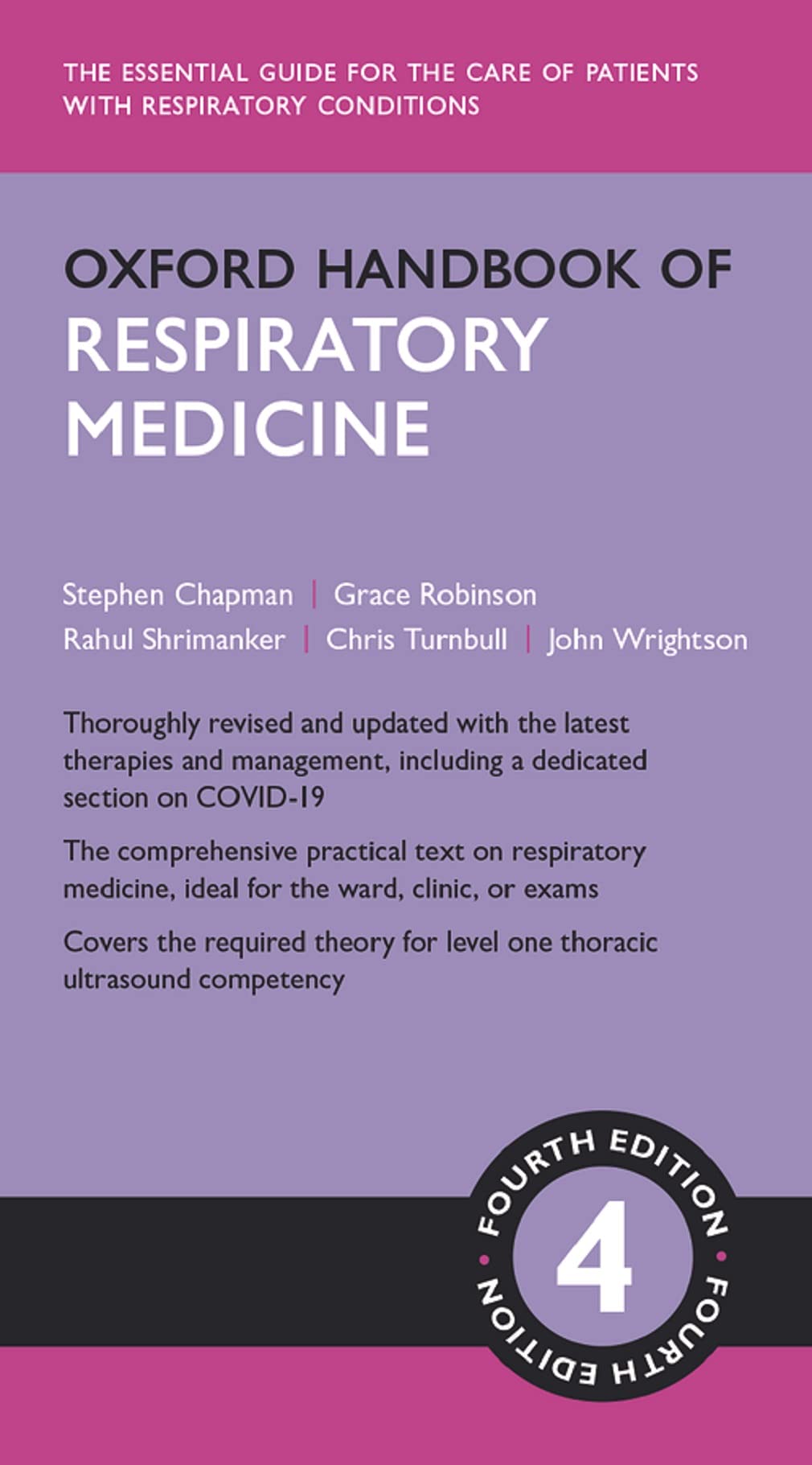 Oxford Handbook of Respiratory Medicine 4e | Stephen J Chapman, Grace V Robinson, Rahul Shrimanker, Chris D Turnbull, John M Wrightson