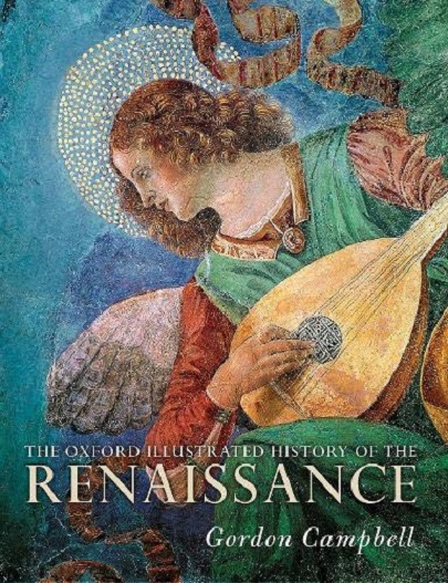 The Oxford Illustrated History Of The Renaissance | Gordon Campbell