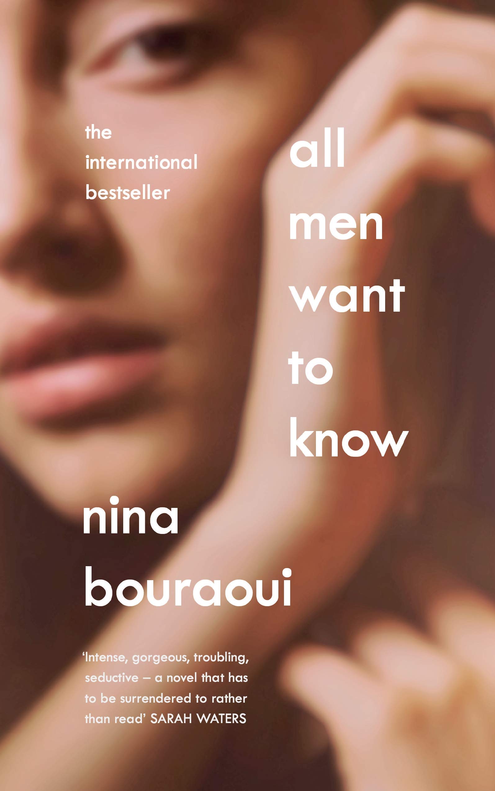 Vezi detalii pentru All Men Want to Know | Nina Bouraoui