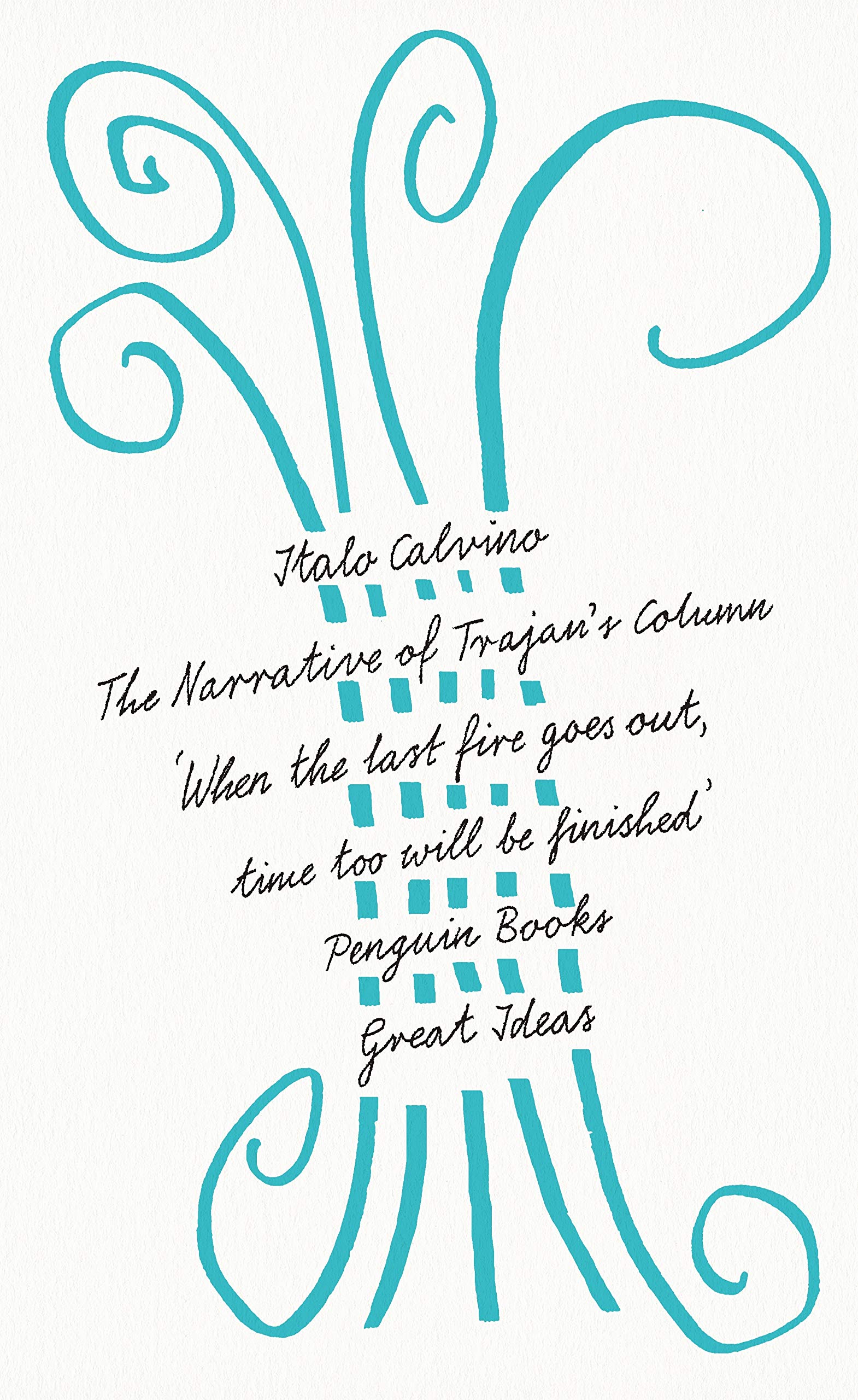 Narrative of Trajan\'s Column | Italo Calvino