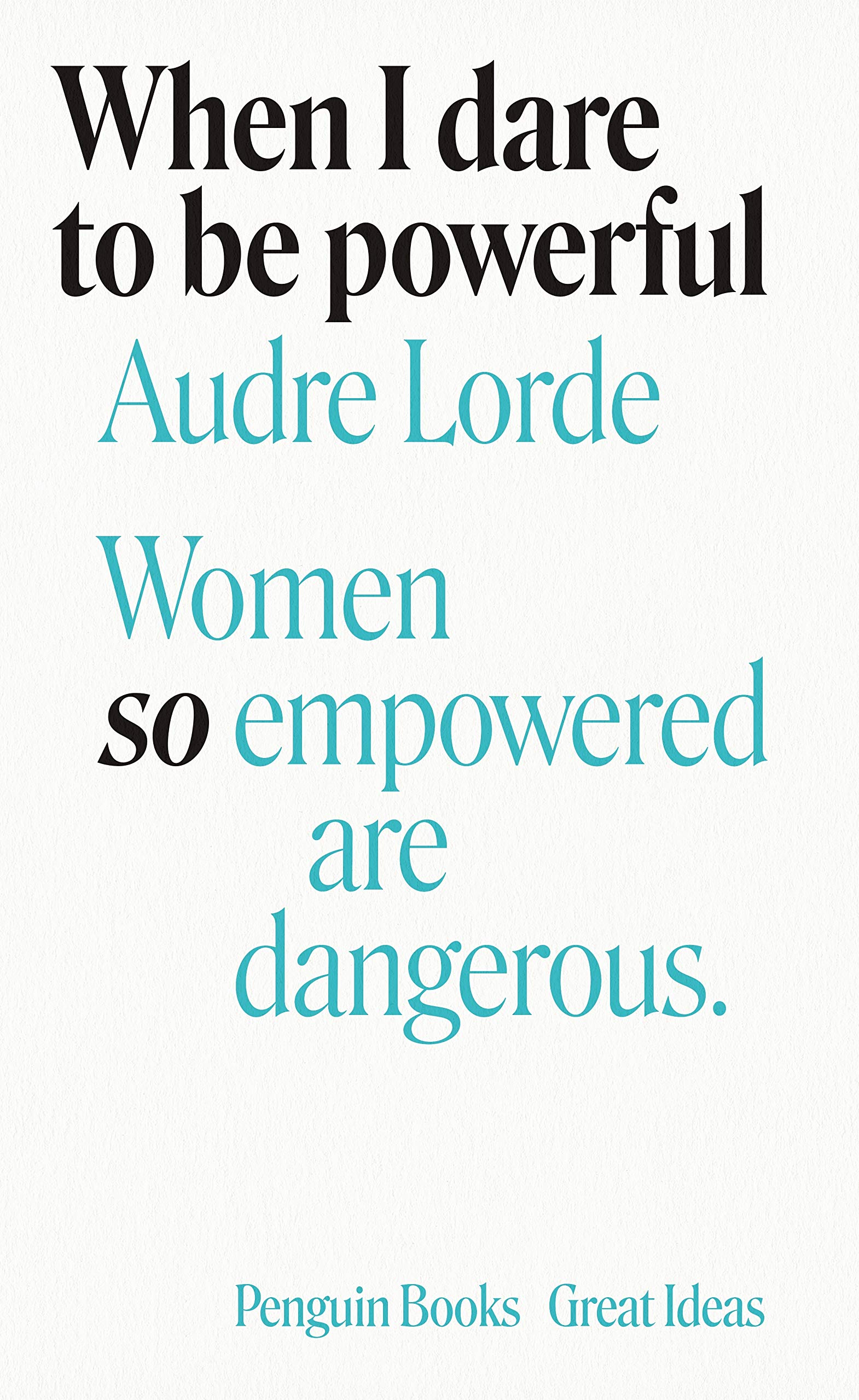 When I Dare to Be Powerful | Audre Lorde