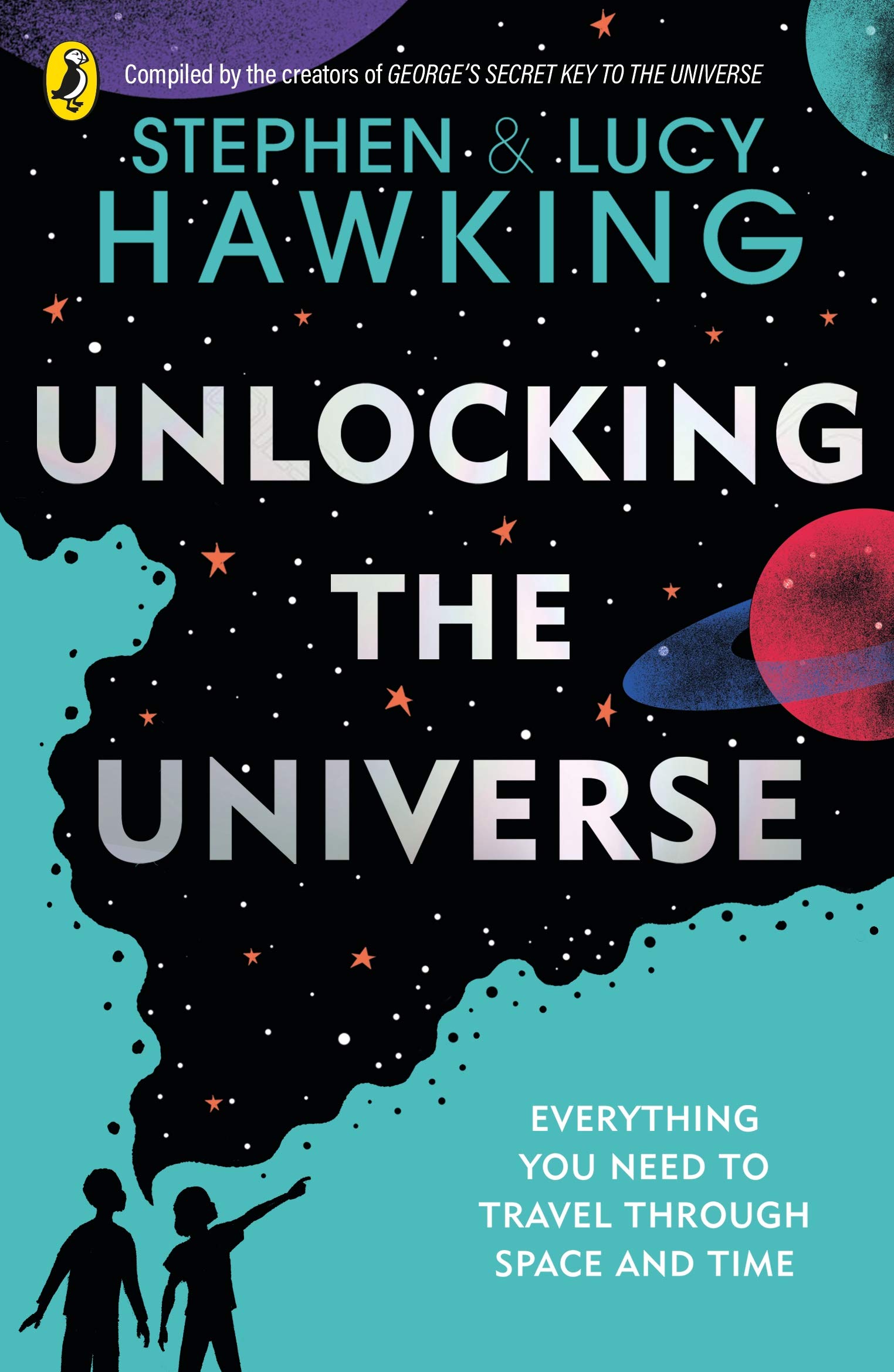 Unlocking the Universe | Stephen Hawking, Lucy Hawking