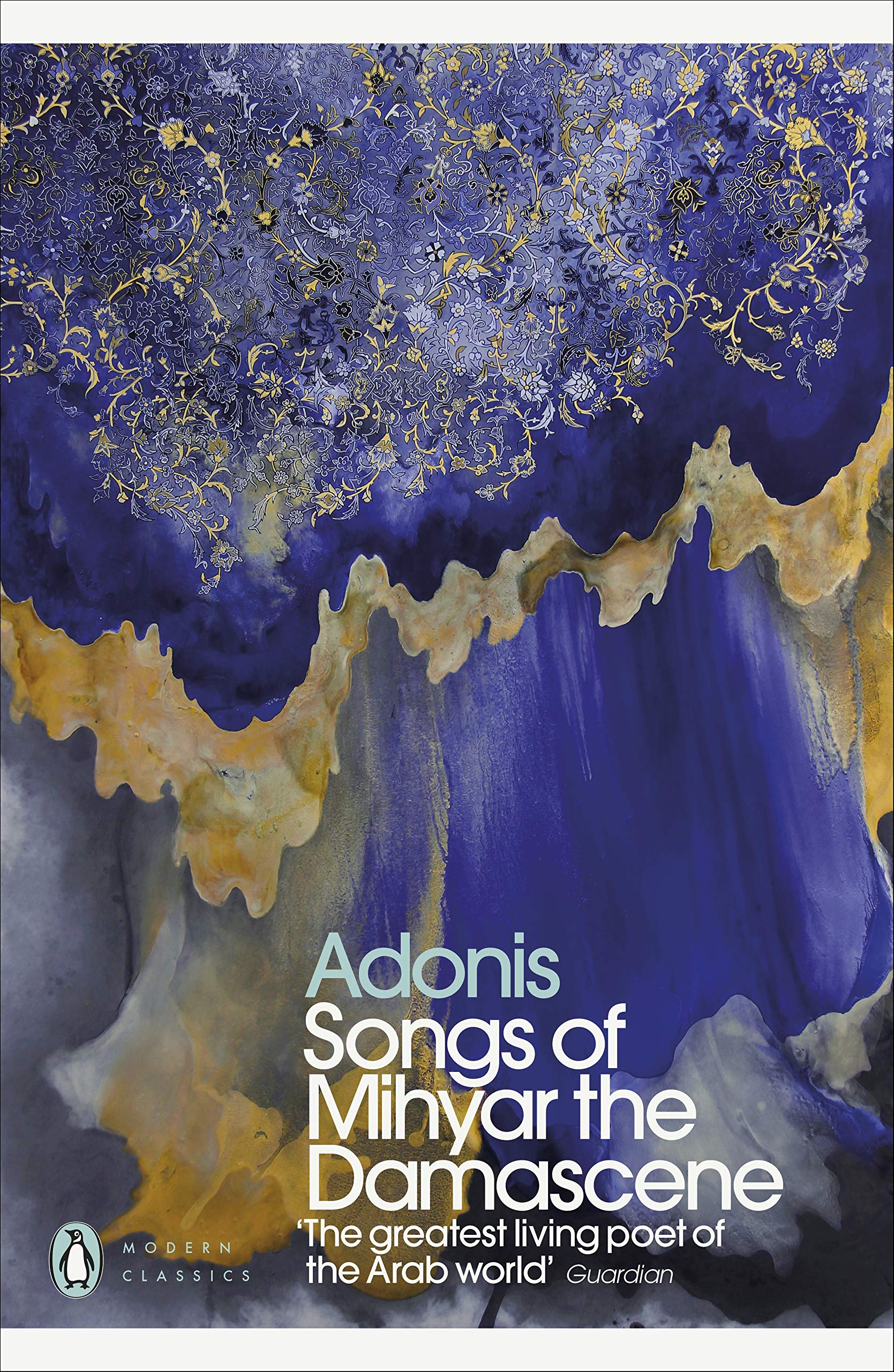 Songs of Mihyar the Damascene | Adonis