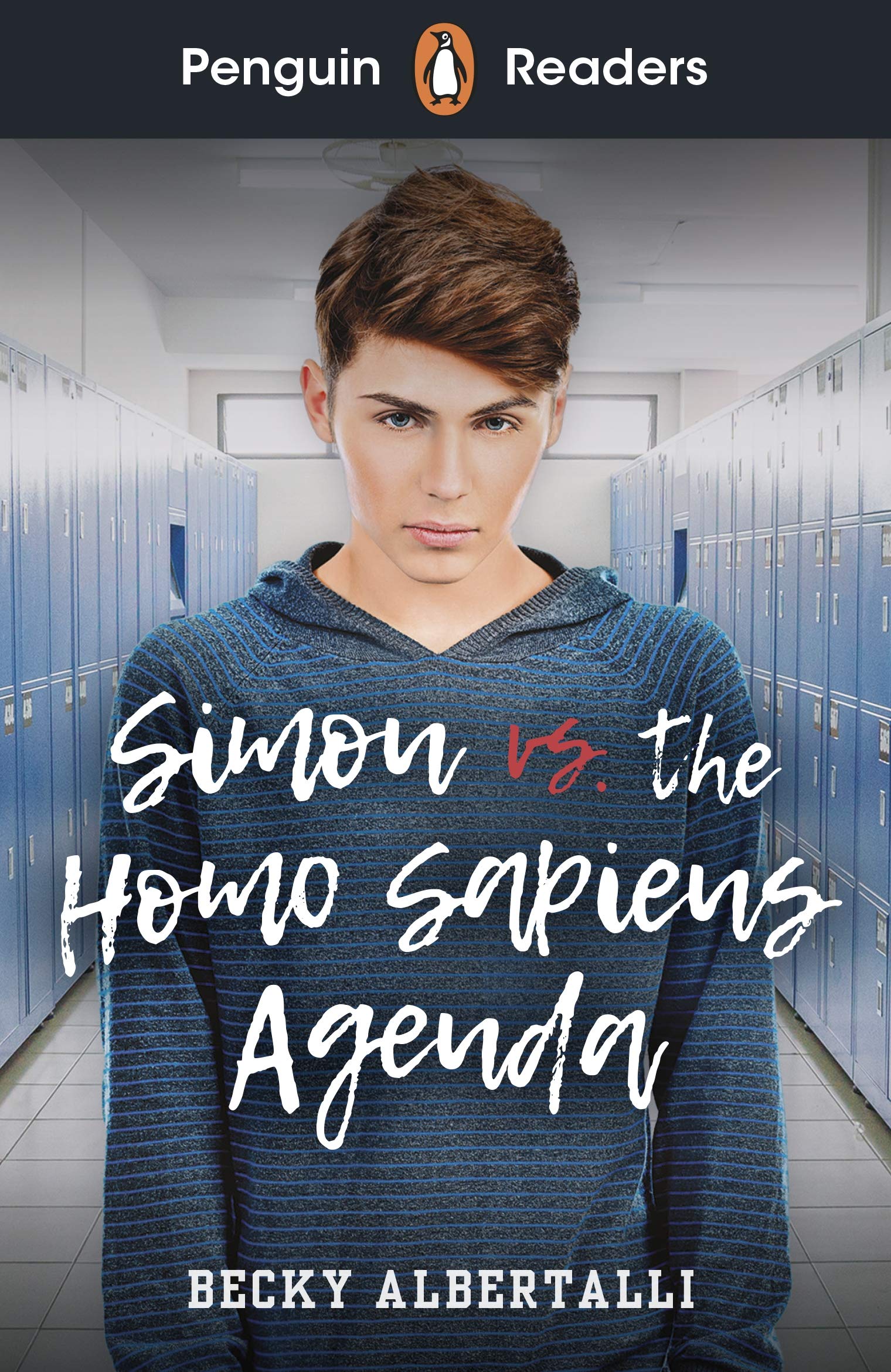 Penguin Readers Level 5 - Simon vs. The Homo Sapiens Agenda | Becky Albertalli