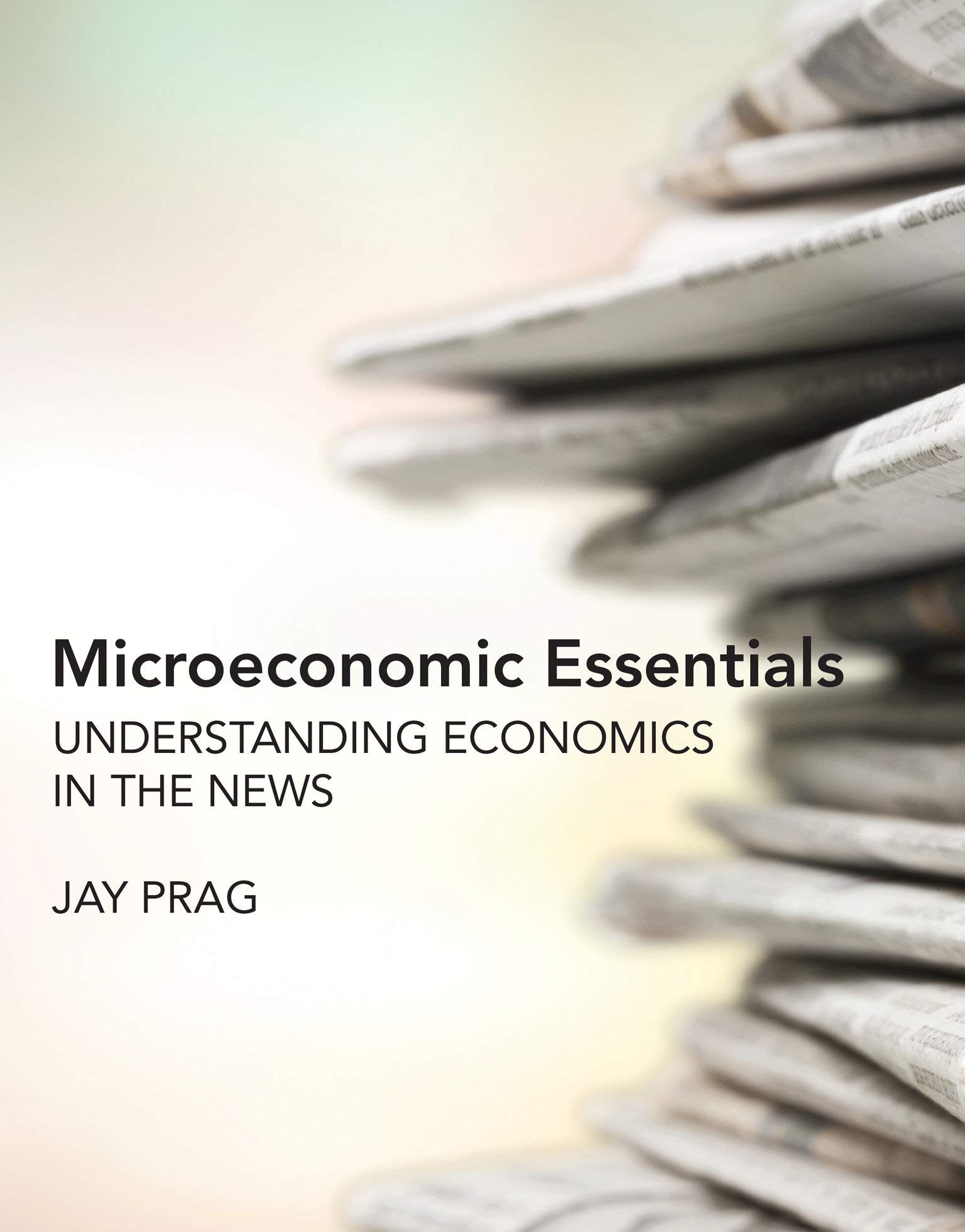 Microeconomic Essentials | Jay Prag
