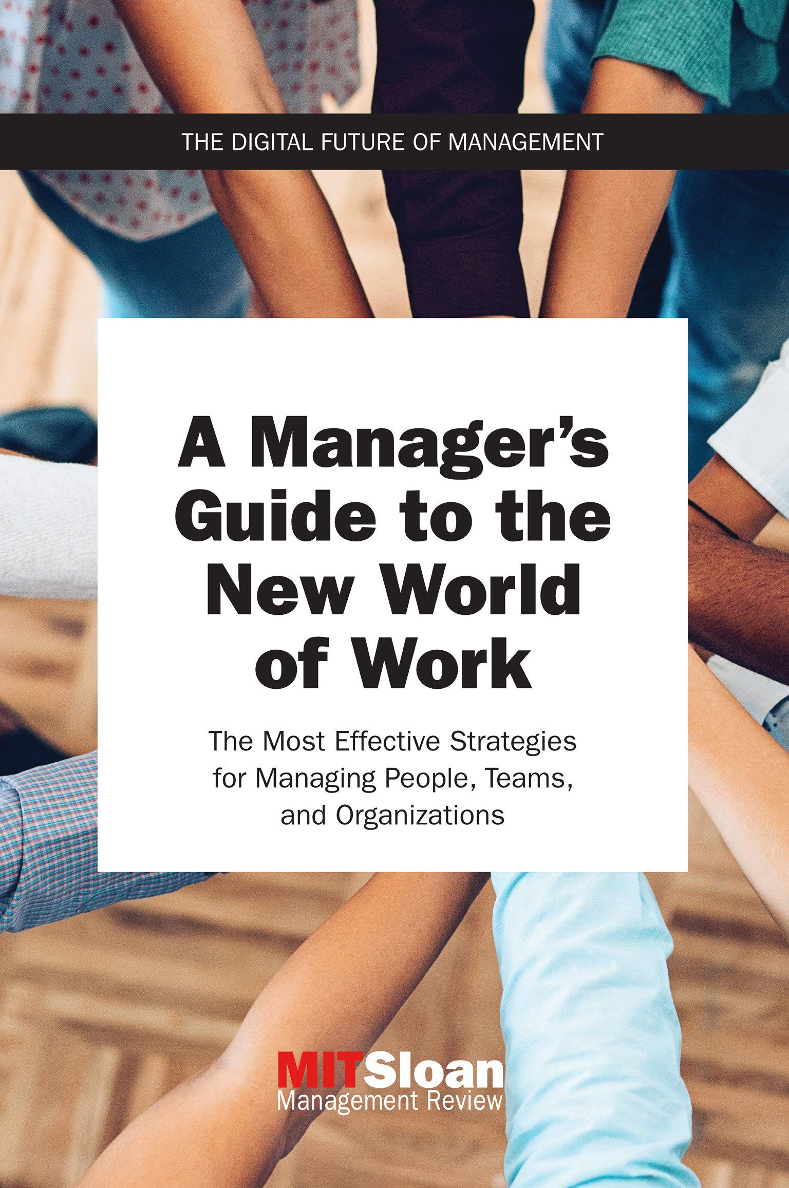 Manager\'s Guide to the New World of Work | MIT Sloan Management Review