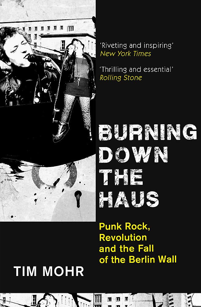 Burning Down The Haus | Tim Mohr