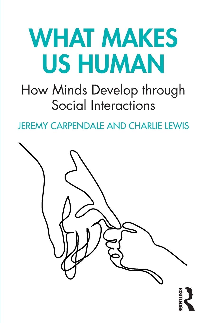 What Makes Us Human | Jeremy Carpendale, Charlie Lewis