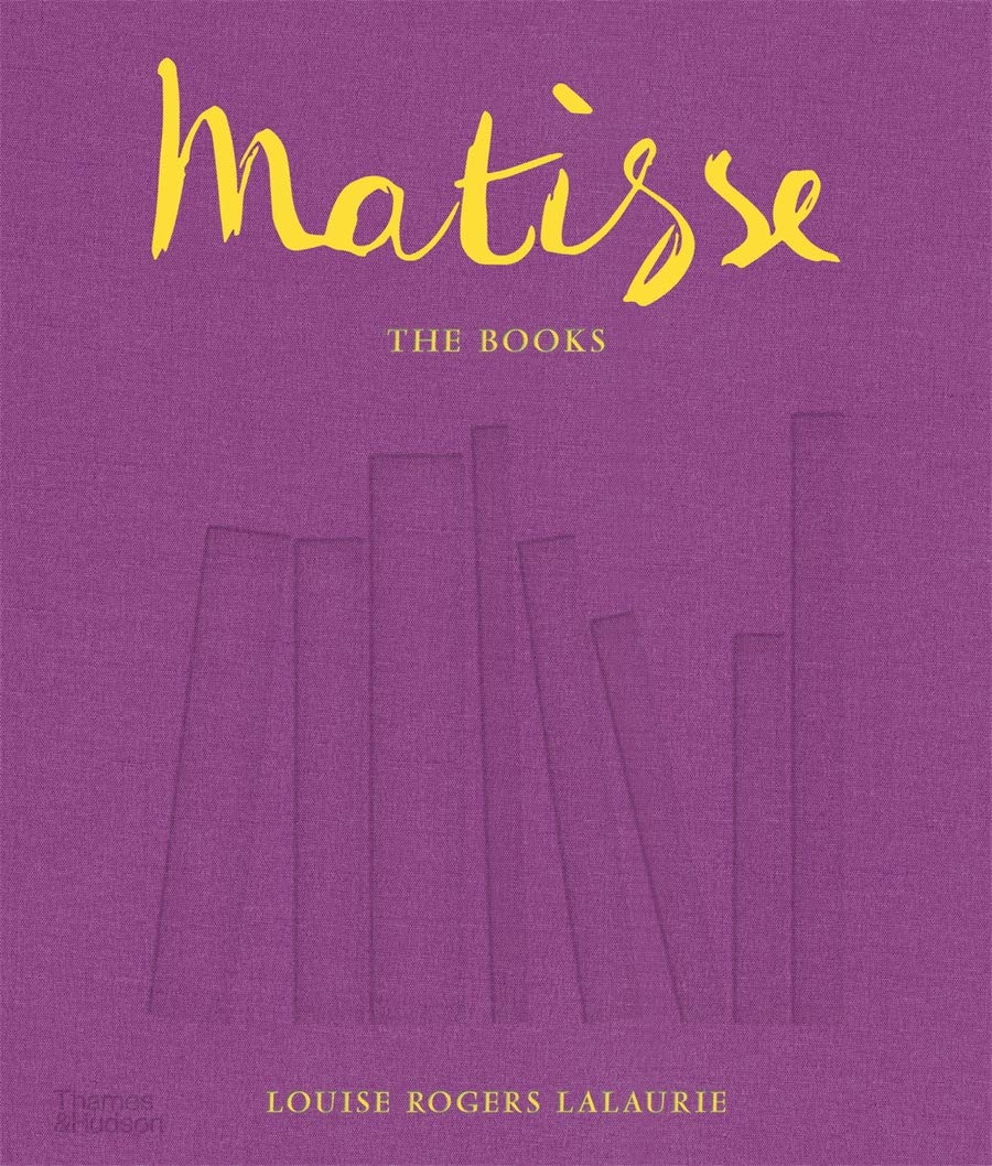 Matisse: The Books | Louise Rogers Lalaurie