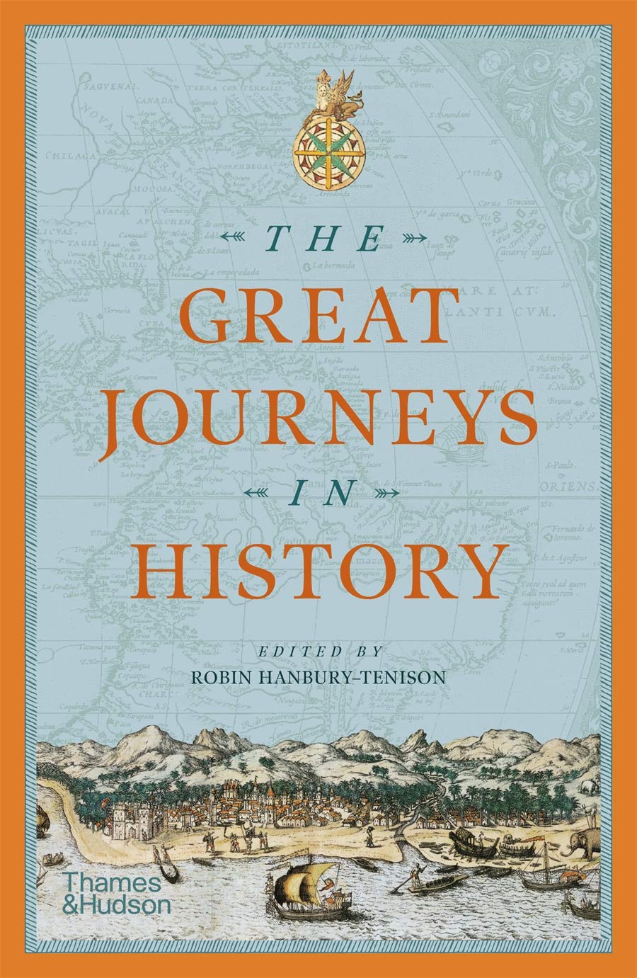 The Great Journeys in History | Robin Hanbury-Tenison