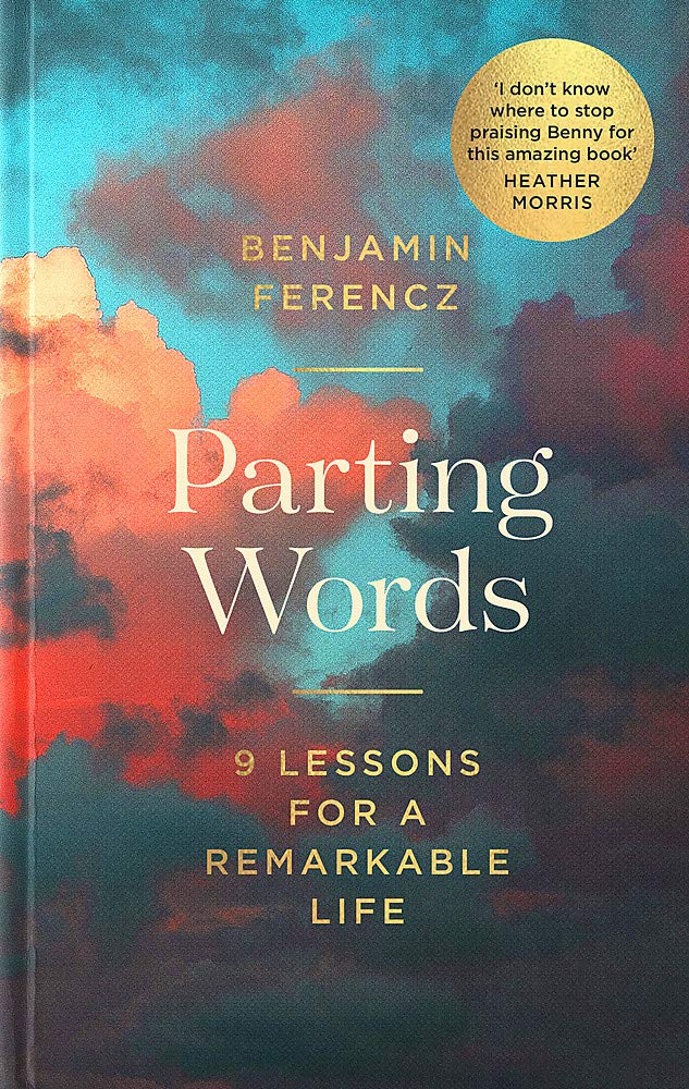 Parting Words | Benjamin Ferencz