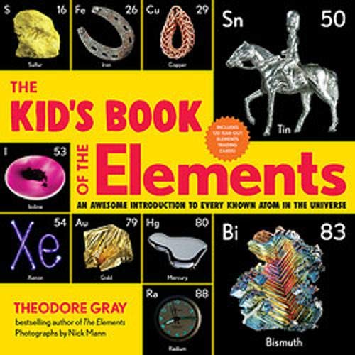 The Kid\'s Book of the Elements | Theodore Gray