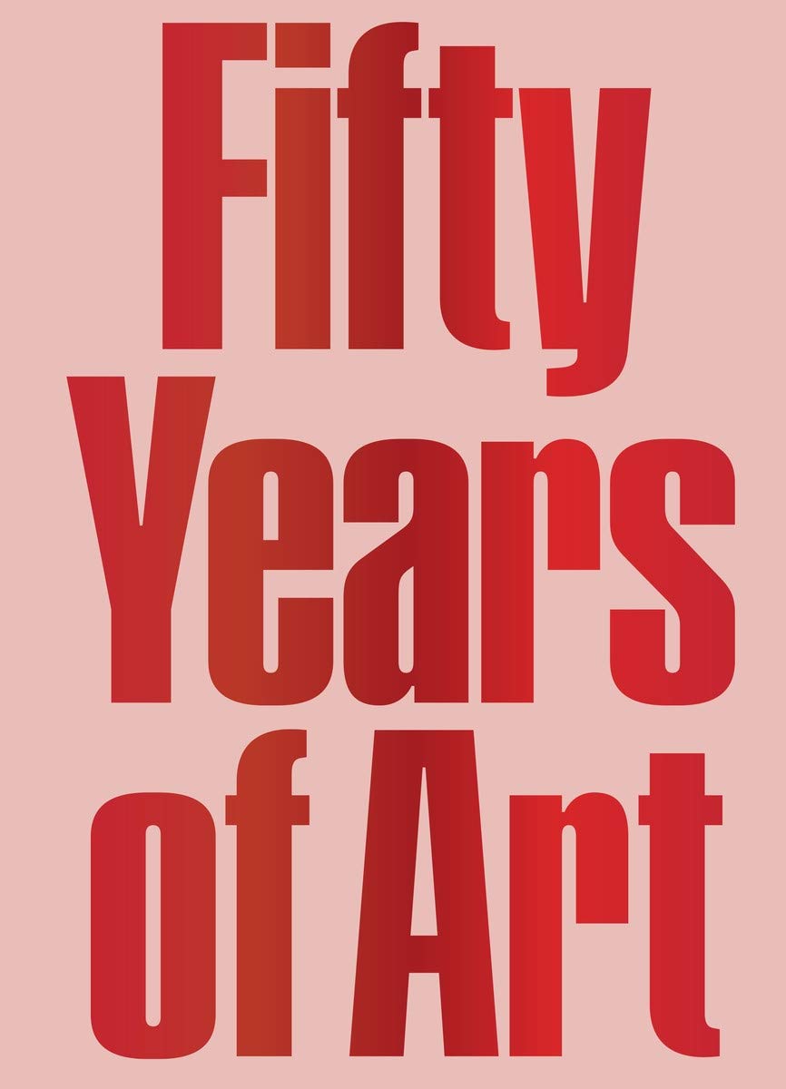 Fifty Years of Art: The Hiscox Collection 1970-2020 | Whitney Hintz, Laura Smith