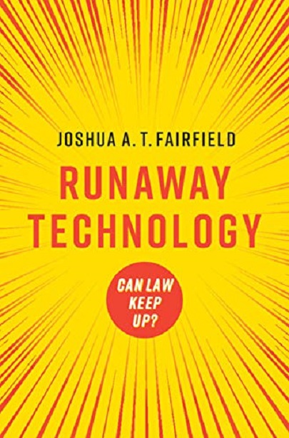 Runaway Technology | Joshua A. T. Fairfield