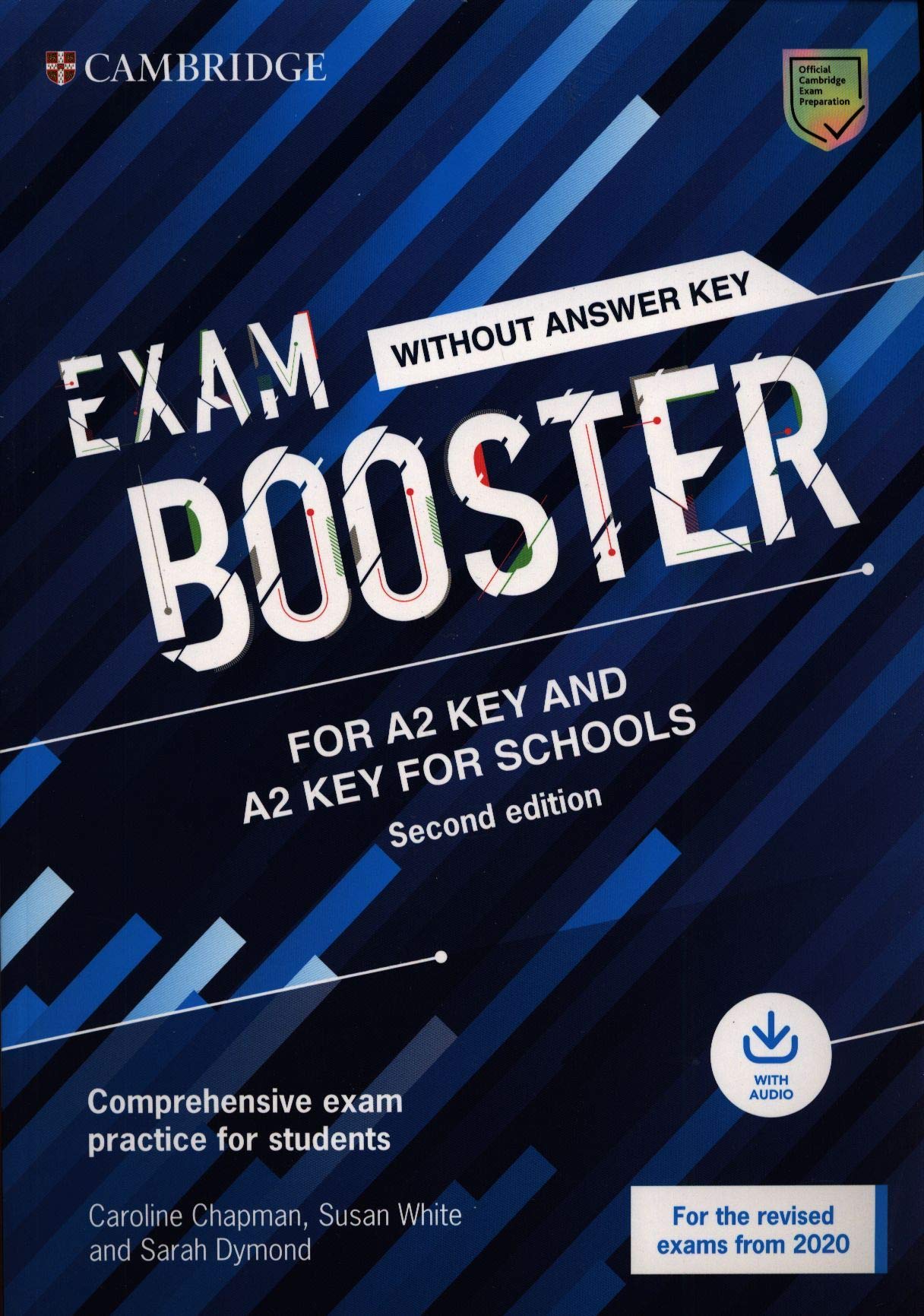 Exam Booster for A2 Key and A2 Key for Schools | Caroline Chapman, Susan White, Sarah Dymond