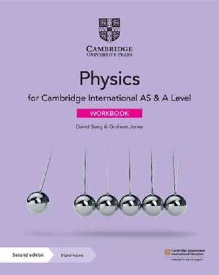 Cambridge International AS & A Level Physics Workbook with Digital Access (2 Years) | David Sang, Graham Jones