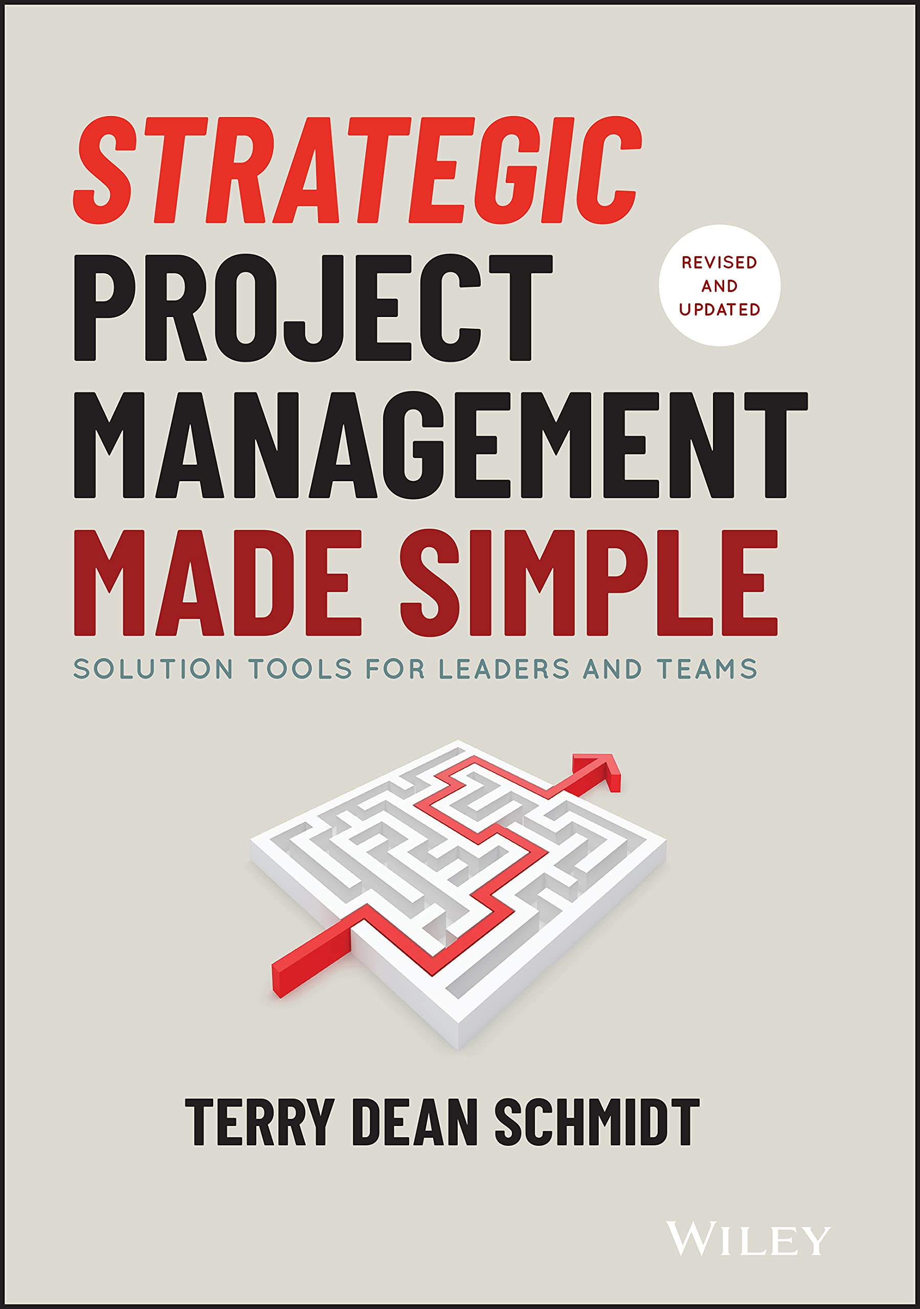 Strategic Project Management Made Simple | Terry Schmidt