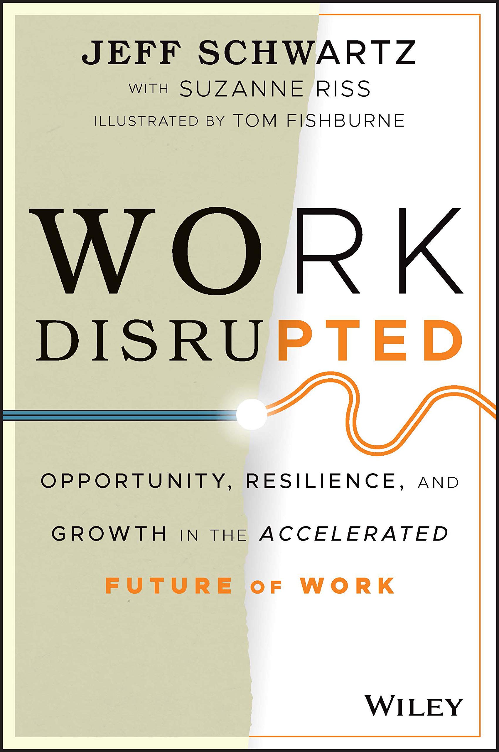 Work Disrupted | Jeff Schwartz, Suzanne Riss