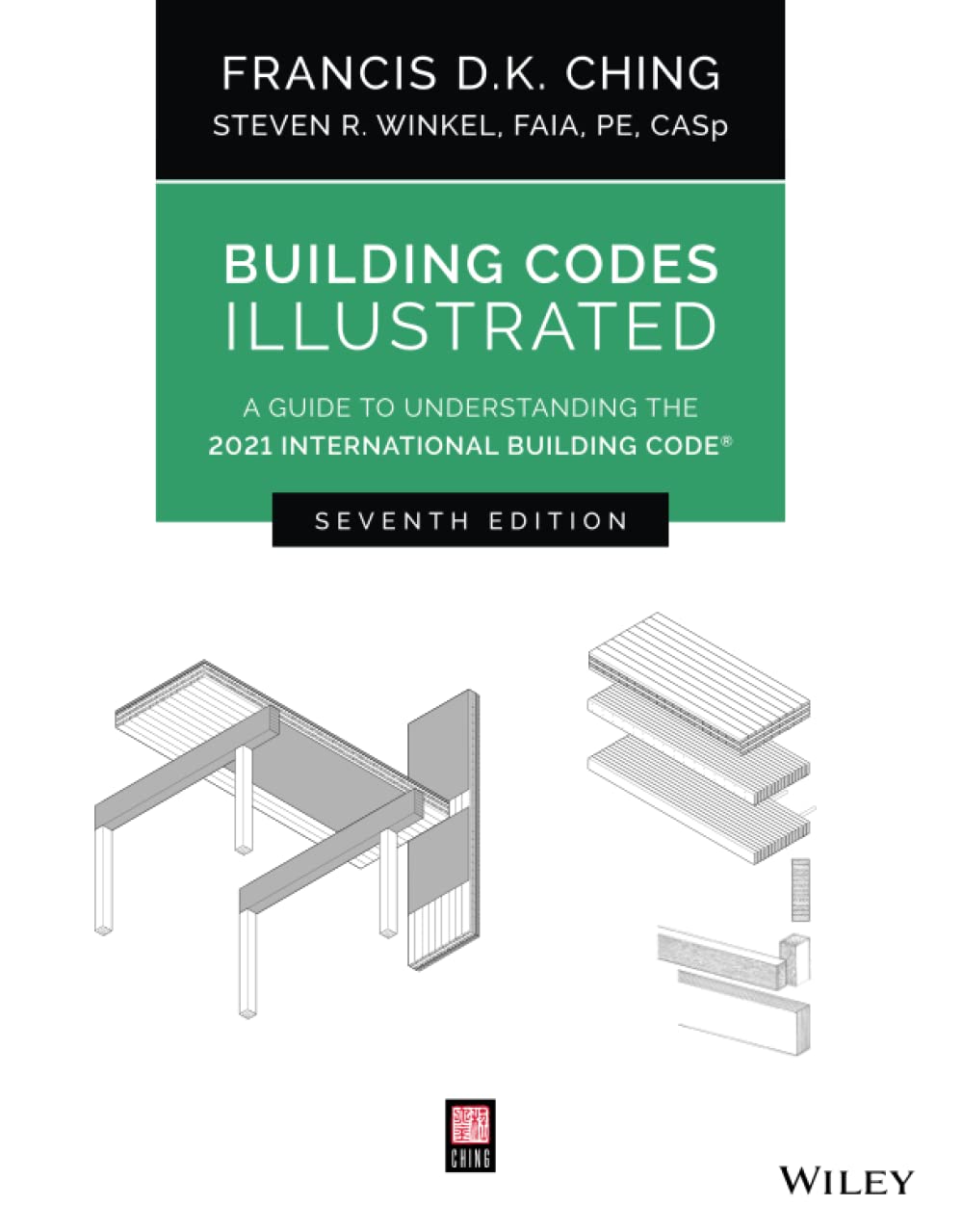 Building Codes Illustrated | Francis D. K. Ching, Steven R. Winkel