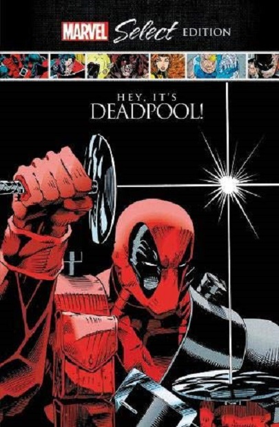 Deadpool- Hey, It\'s Deadpool | Rob Liefeld, Fabian Nicieza, Joe Kelly