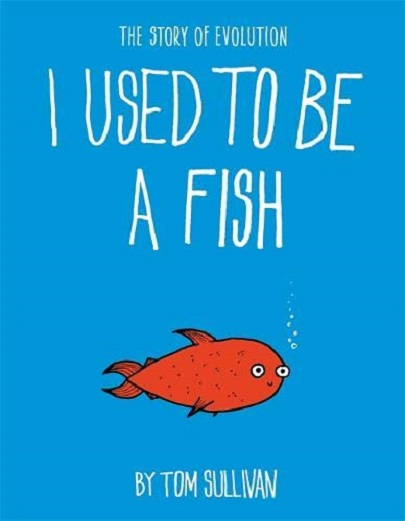 I Used to Be a Fish | Tom Sullivan