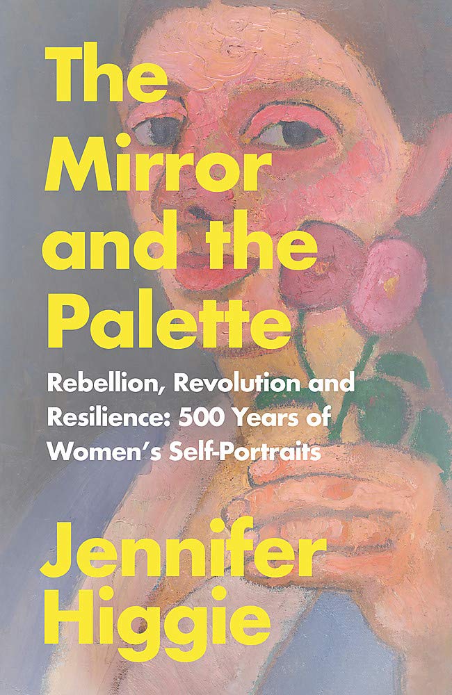 Mirror and the Palette | Jennifer Higgie