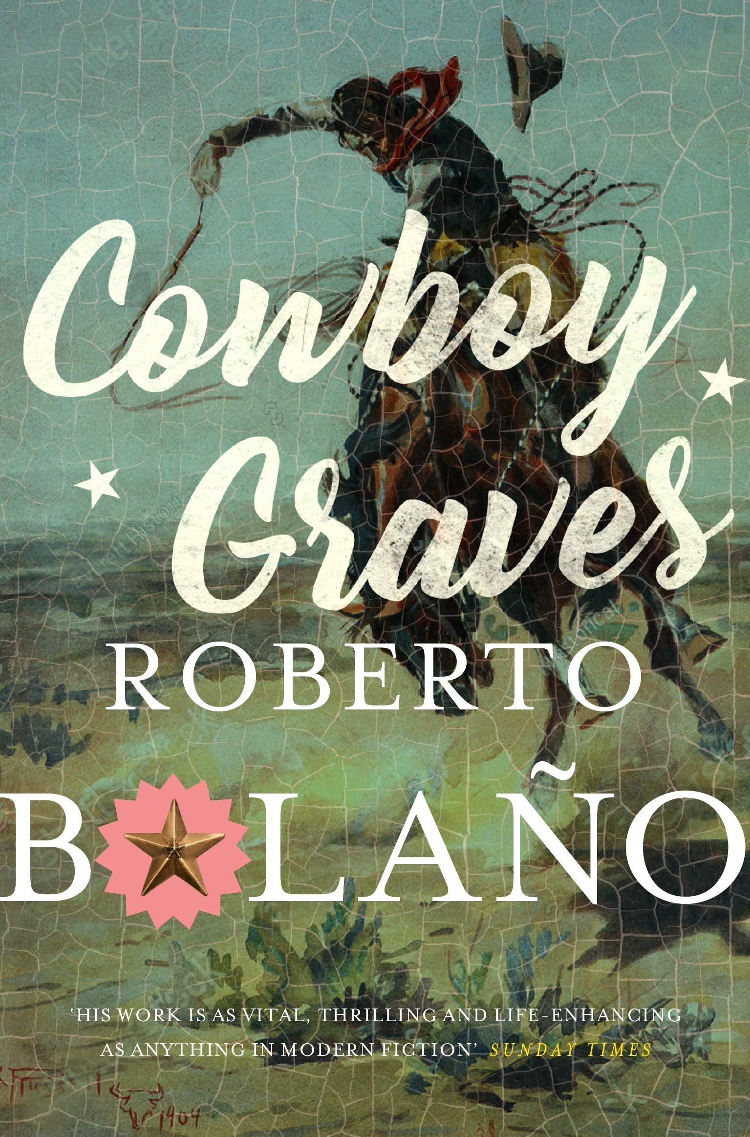 Cowboy Graves | Roberto Bolano