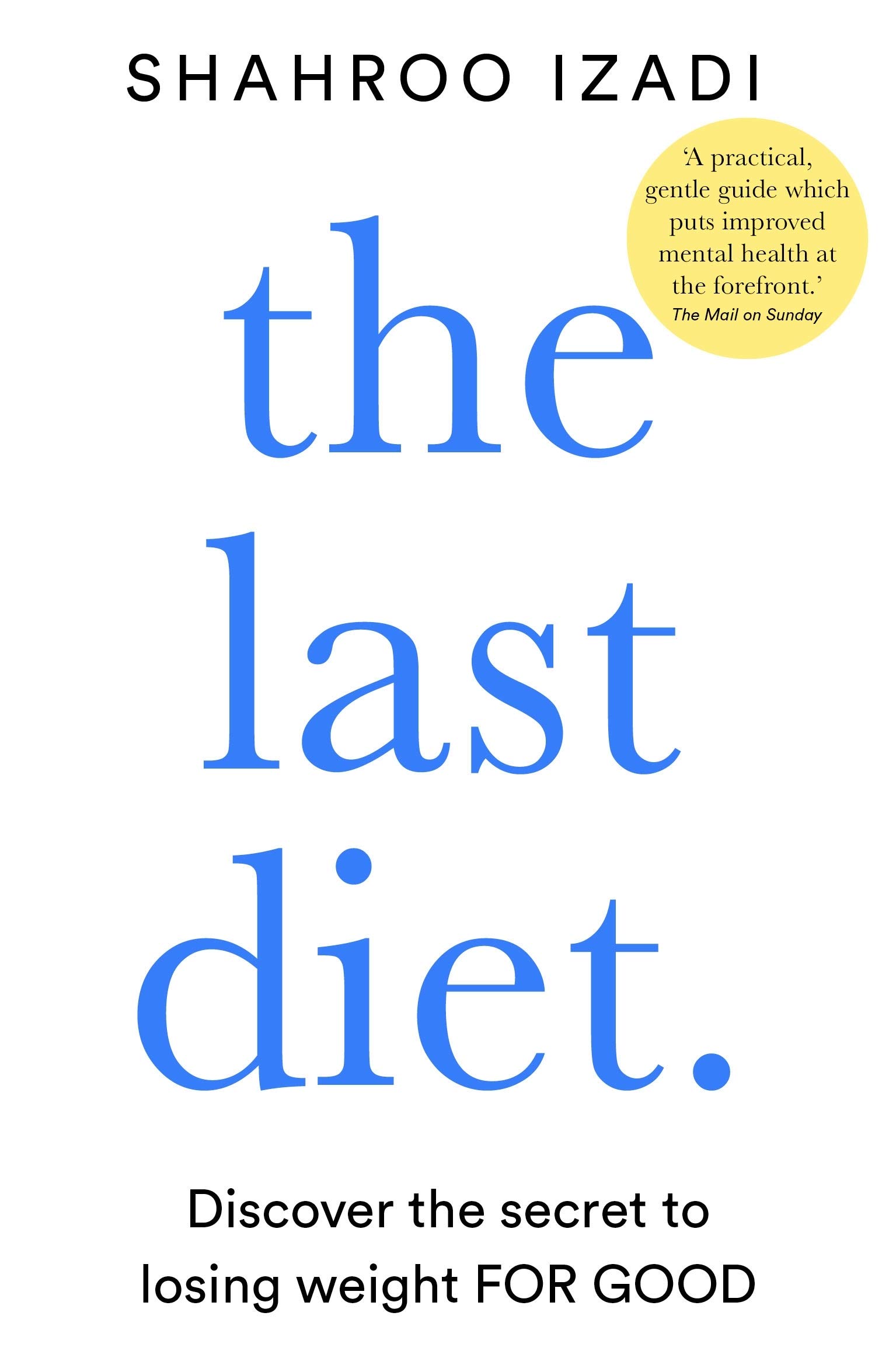 The Last Diet | Shahroo Izadi