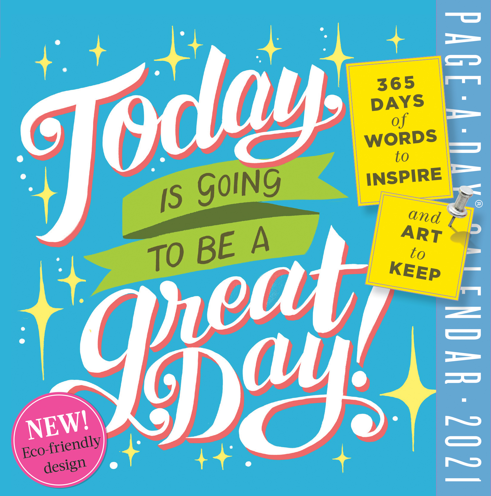 Calendar 2021 - Today is Going to be a Great Day! Page-A-Day | Workman Publishing