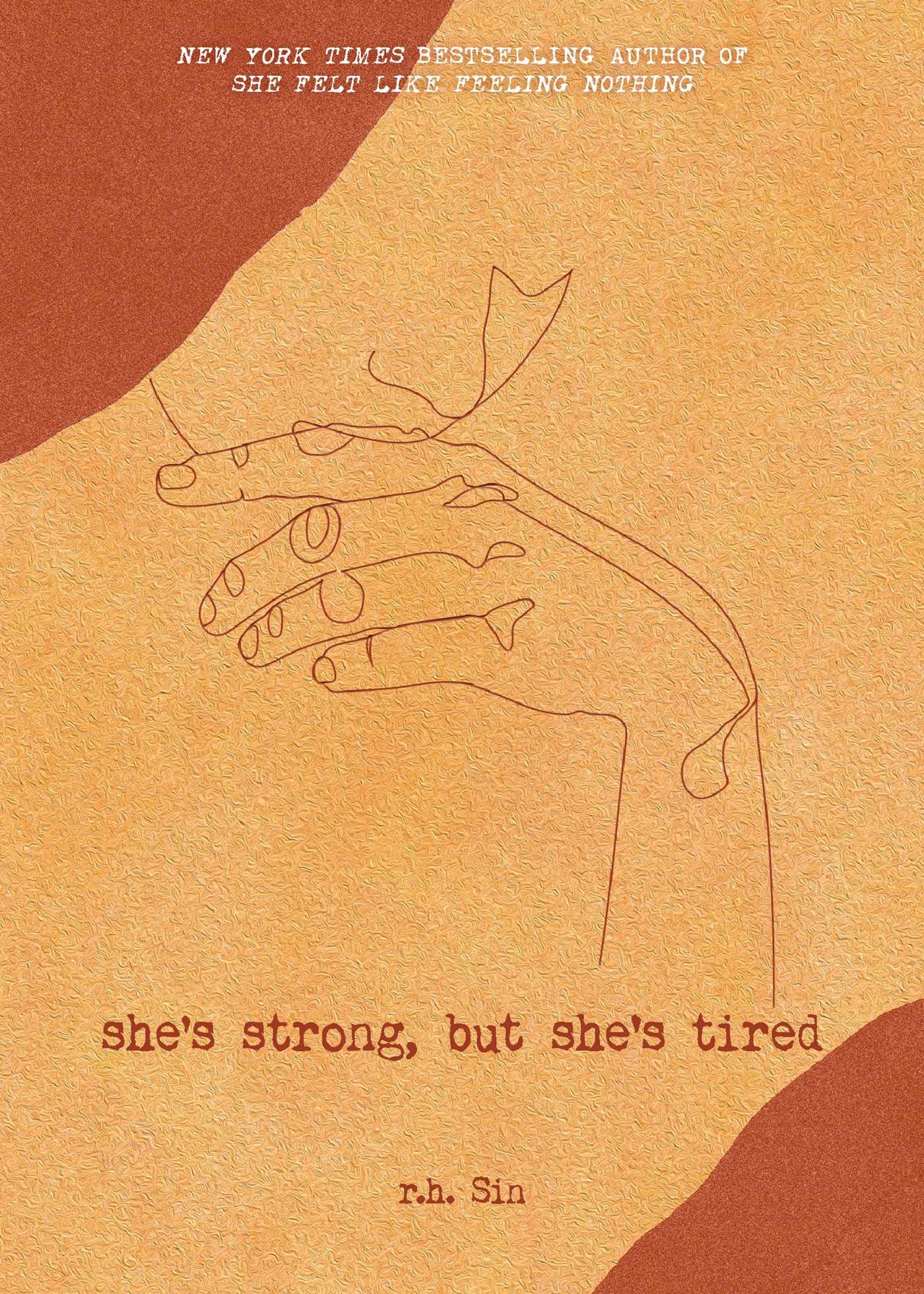 She\'s Strong, but She\'s Tired | r.h. Sin